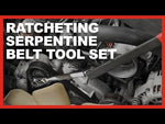 Ratcheting Serpentine Belt Tool Set